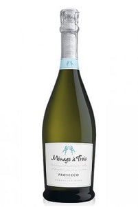 MENAGE A TROIS PROSECCO